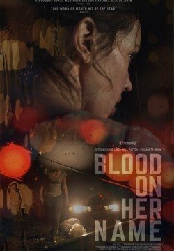 Кровь на её имени (2019) смотреть онлайн в HD 1080 720